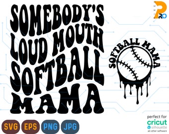 Somebody's Loud Mouth Softball Mama Svg, Softball Mom Svg  & Png, Softball Svg, Funny Softball Svg, Softball Mom Png, Sublimation Cut File