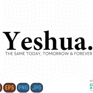Yeshua Svg, Christian T-Shirt Svg, Christian Png, Yeshua Png, Faith Svg, Christian Shirt Svg, Jesus Shirt Svg