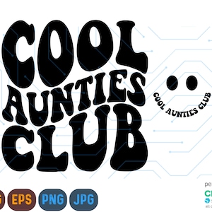 Coole Tantchen Club, gewellte SVG, gewellter Text, Retro-Svg, coole Tante SVG, Familie, beste Tante, lächelnde Emoji, geschnittene Dateien Cricut