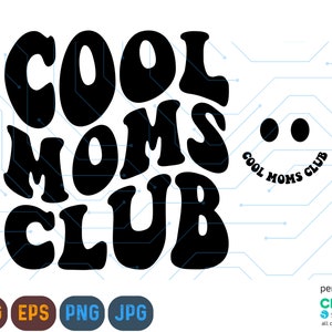 Cool Moms Club Svg, Mom To Be Svg, Trendy Moms Svg, Mom Birthday Gift, Best Mom Svg, Mom Shirt Svg, Cool Mommy Svg, Funny Mom Svg