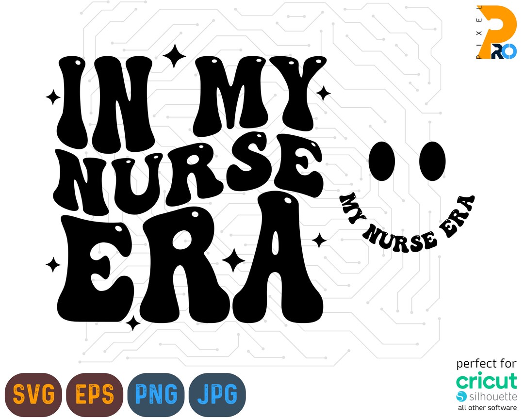 In My Nurse Era SVG PNG, Nurse SVG Png, Trendy Nurse Svg, Nurse Era