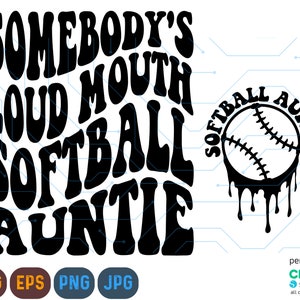 Jemand ist lauter Mund Softball Tante SVG, Softball Tante SVG Png, Softball Tante SVG, lustige Softball Tante, Sublimation Cut File