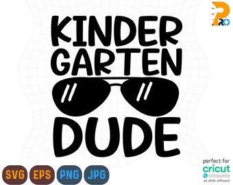 Kinder Garten Dude Svg, Kinder Svg, Graduation, First Day School, Kindergarten time, Back to School Svg, Cut File For Cricut and Silhouette