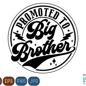 Promovido a Gran Hermano Svg, Png, Gran Hermano Svg, Anuncio de Bebé, Nuevo Bebé Svg, Nuevo Gran Hermano Svg, Nuevo Gran Hermano Svg, Bebé Hermano Svg