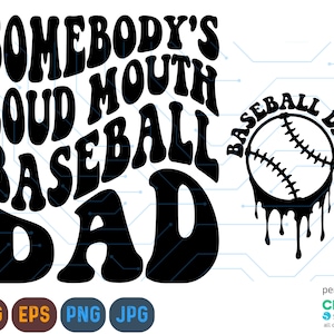 Iemands luide mond honkbal vader Svg, honkbal vader Svg & Png, honkbal Svg, grappig honkbal ontwerp, honkbal vader Svg, sublimatie gesneden bestand