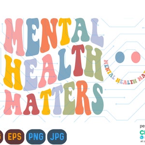 Saúde Mental é Importante PNG e SVG, Conscientização sobre Saúde Mental Svg, Svg Motivacional, Svg de Terapeuta ,, Arquivo de Corte de Saúde Mental, Impressão por Sublimação