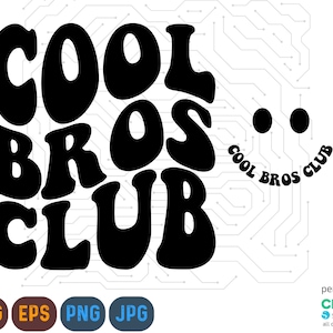 Cool Bros Club Svg, Cool Bros Png, Baby Announcement svg, Mom of boys svg, Siblings Svg, Digital download