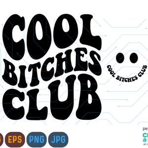 Cool Bitches Club Svg, Bad Bitches Svg, Halloween Svg, Bad Bitch Svg, Bad Bitch Png