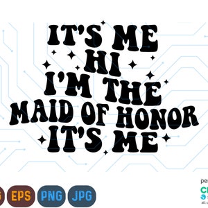 Soy yo Svg, Hola, soy la dama de honor Svg, Soy yo Svg Png, Funny Bride Shirt Svg, Maid of Honor Png, Brides Maid Svg, Bridal Party Svg