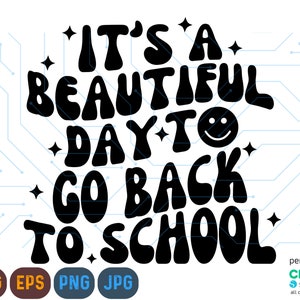Het is een mooie dag om terug te gaan naar School Svg, A Beautiul Day SVG, School Shirt Svg, Back to School Svg, First Grade Shirt Svg