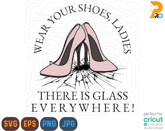 Portez vos chaussures Svg, png, Kamala Harris Svg, plafond de verre Svg, chemise féministe Svg, Girl Power png, Madame Vice-président 2024 Svg, png