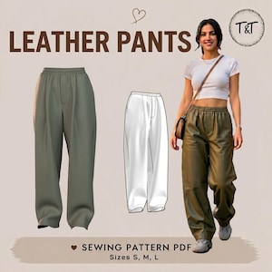 May include: A digital sewing pattern for leather pants, featuring the text LEATHER PANTS and SEWING PATTERN PDF Sizes S, M, L. The image displays a pair of olive green pants, a white line drawing of the pants, and a person wearing the pants.