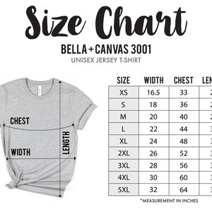 May include: Size chart for Bella + Canvas 3001 unisex jersey t-shirts. The chart shows measurements in inches for width, chest, and length for sizes XS to 5XL.