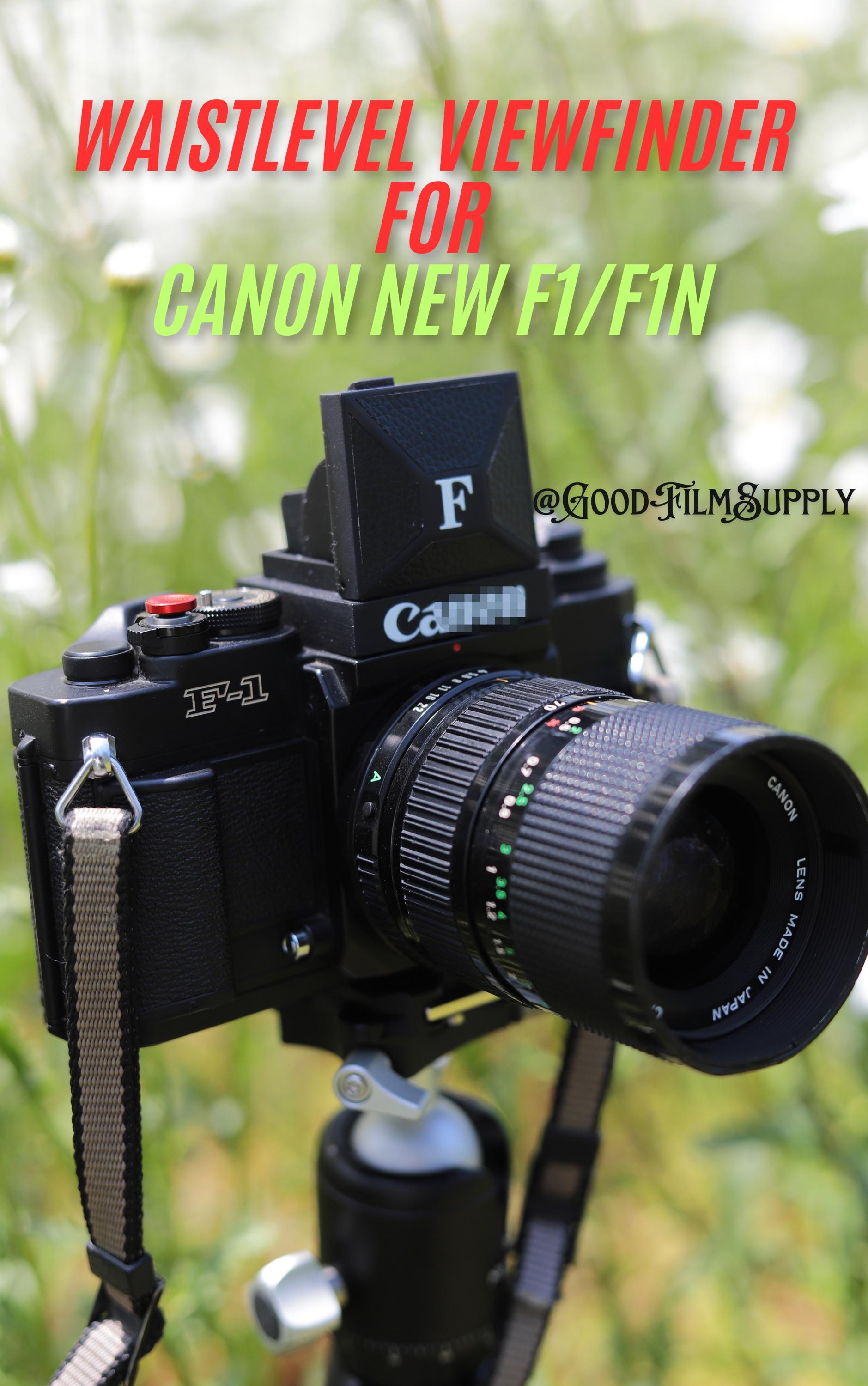 3D Printed Canon NEW F-1/f1n Waist Level Viewfinder Film
