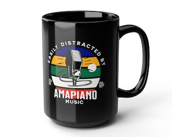 Easily Distracted by AMAPIANO Music Black Coffee Mug - 15oz