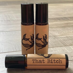 That Bitch Fragrance Roller | Seven Sassy Sirens | Fun Gift | Handmade | Snarky | Phthalate Free | Travel Perfume | Roll On Perfume