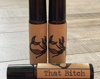 That Bitch Fragrance Roller | Seven Sassy Sirens | Fun Gift | Handmade | Snarky | Phthalate Free | Travel Perfume | Roll On Perfume