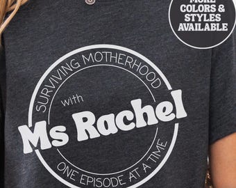 Surviving Motherhood With Ms Rachel Shirts and Novelties, Gifts