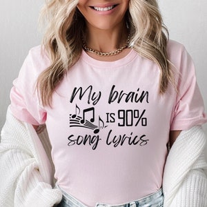 My Brain Is 90% Song Lyrics Shirt, Funny Music Shirt, Music Lover T-Shirt, Sarcastic Shirt, Funny Lifestyle Tee Lyrics Tee, Song Shirt