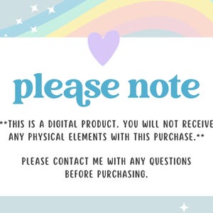 May include: A digital product announcement on a white background with a light blue and rainbow pastel design. The text "please note" is in teal script, with additional text below. A purple heart is above the text.