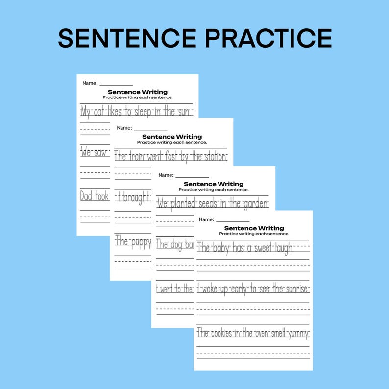 May include: Black and white printable worksheet with the title "Sentence Practice". The worksheet has four sections with lines for writing sentences. Each section has a different sentence to practice writing.