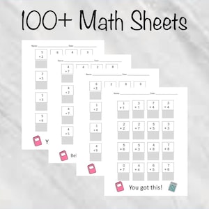 May include: A stack of white math worksheets with addition problems. The text "100+ Math Sheets" is at the top. The worksheets have spaces for the name and date, with a pink notebook and calculator graphic.