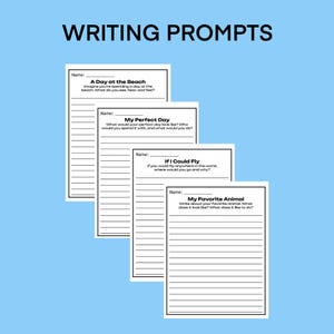 May include: Four black and white writing prompts for children. The prompts are: A Day at the Beach, My Perfect Day, If I Could Fly, and My Favorite Animal.
