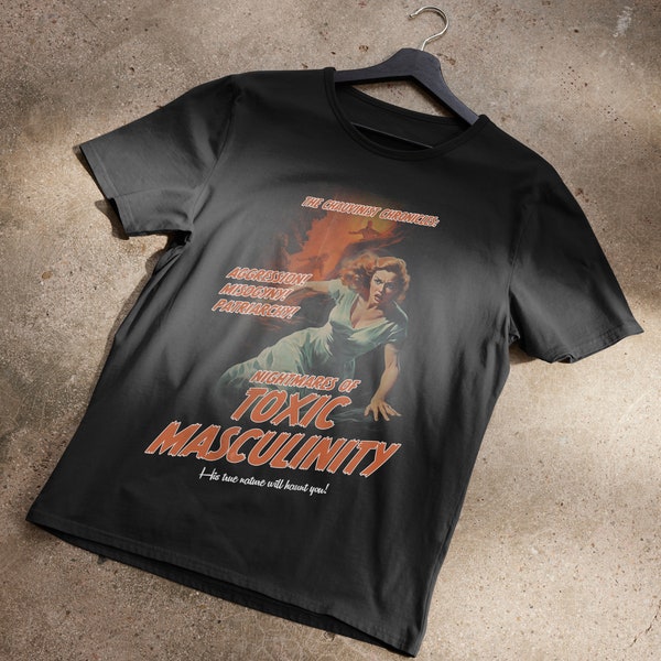 Nightmares of Toxic Masculinity T-Shirt