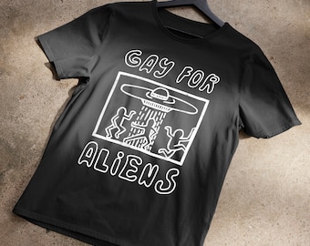 Gay For Aliens T-Shirt