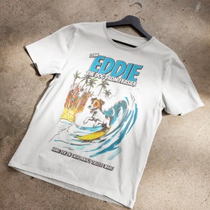 I Saw Eddie (The Dog From Frasier) Surfing In California T-Shirt