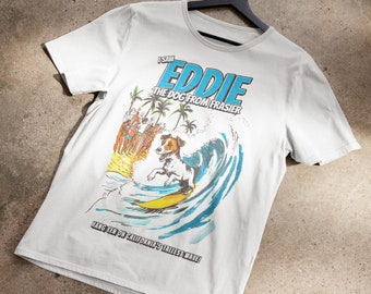 I Saw Eddie (The Dog From Frasier) Surfing In California T-Shirt