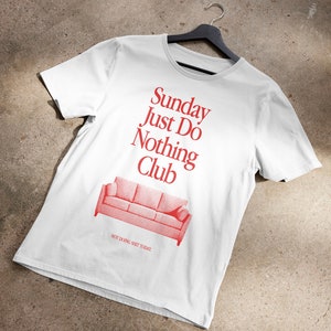 Sunday Just Do Nothing Club T-Shirt