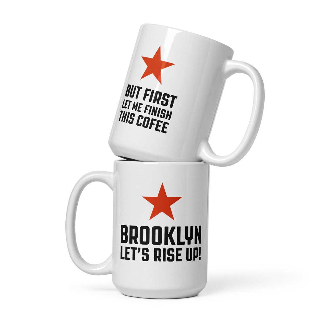 Brooklyn Let's Rise up (but First I Have to Finish This Coffee) - Etsy