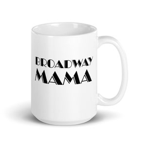 Broadway Mama Tasse