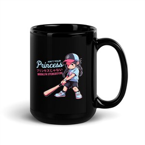 Ain&#39;t Your Princess Black Mug