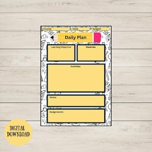 May include: A digital download daily plan template with a yellow and black design. The template includes sections for learning objectives, materials, activities, notes, and assignments. The words "Daily Plan" are in the center of the template.
