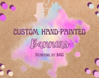 Hand-painted Custom Banner: Personalized Party and Event Decor