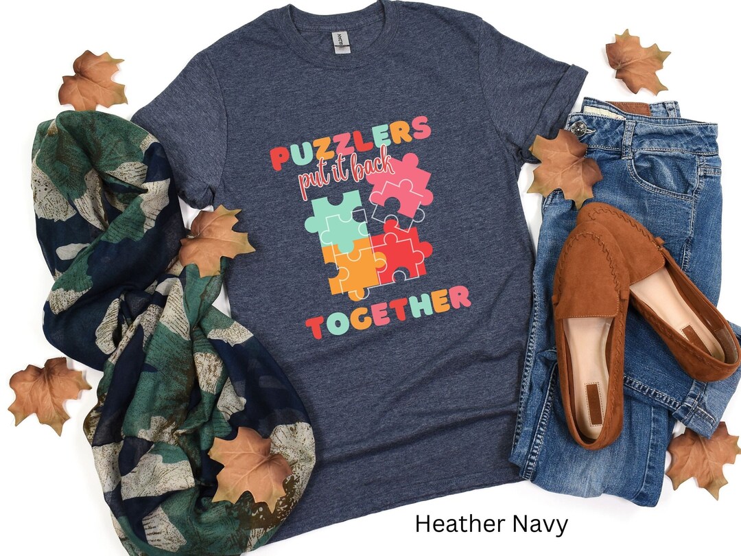 Jigsaw Puzzle Shirt, Puzzler Shirt, Puzzlers Put It Back Together Shirt, Puzzle Lover Gift