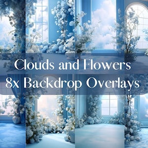 Könnte beinhalten: Acht digitale Hintergrundüberlagerungen mit einem blauen Raum mit weißen Blumen und einem Fenster mit Blick auf Wolken. Der Text "Clouds and Flowers 8x Backdrop Overlays" befindet sich in der Mitte des Bildes.