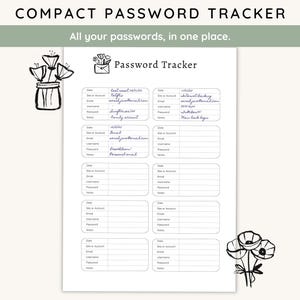 May include: A white password tracker with the text "COMPACT PASSWORD TRACKER" and "All your passwords, in one place." The tracker has sections for site or account, email, username, password, and notes. Decorative floral illustrations are included.