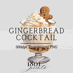 Könnte beinhalten: Eine Aquarell-Illustration eines Lebkuchen-Cocktails mit Schlagsahne und einem Lebkuchenmann obenauf. Der Text "Gingerbread Cocktail" steht über dem Getränk und "300dpi Transparent PNG" steht unter dem Getränk.