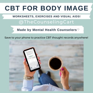 May include: A person is holding a smartphone with a CBT thought record worksheet on the screen. The worksheet is titled "CBT Thought Record Worksheet". The person is sitting on a wooden floor and has a cup of coffee in their other hand. The text on the image reads "CBT For Body Image", "Worksheets, Exercises and Visual Aids!", "@TheCounselingCart", "Made by Mental Health Counselors", and "Save to your phone to practice CBT thought records anywhere!"
