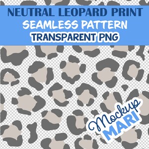 May include: A seamless pattern featuring a neutral leopard print in shades of gray and beige. The pattern is on a transparent background.