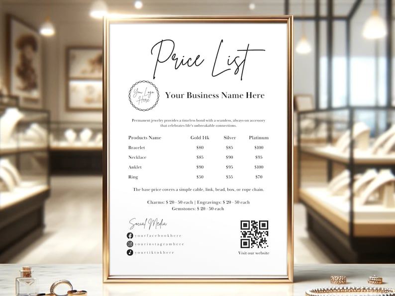 May include: A white sign with a gold frame displays a price list for jewelry. The sign lists prices for bracelets, necklaces, anklets, and rings in gold, silver, and platinum. The sign also includes a QR code and social media handles.