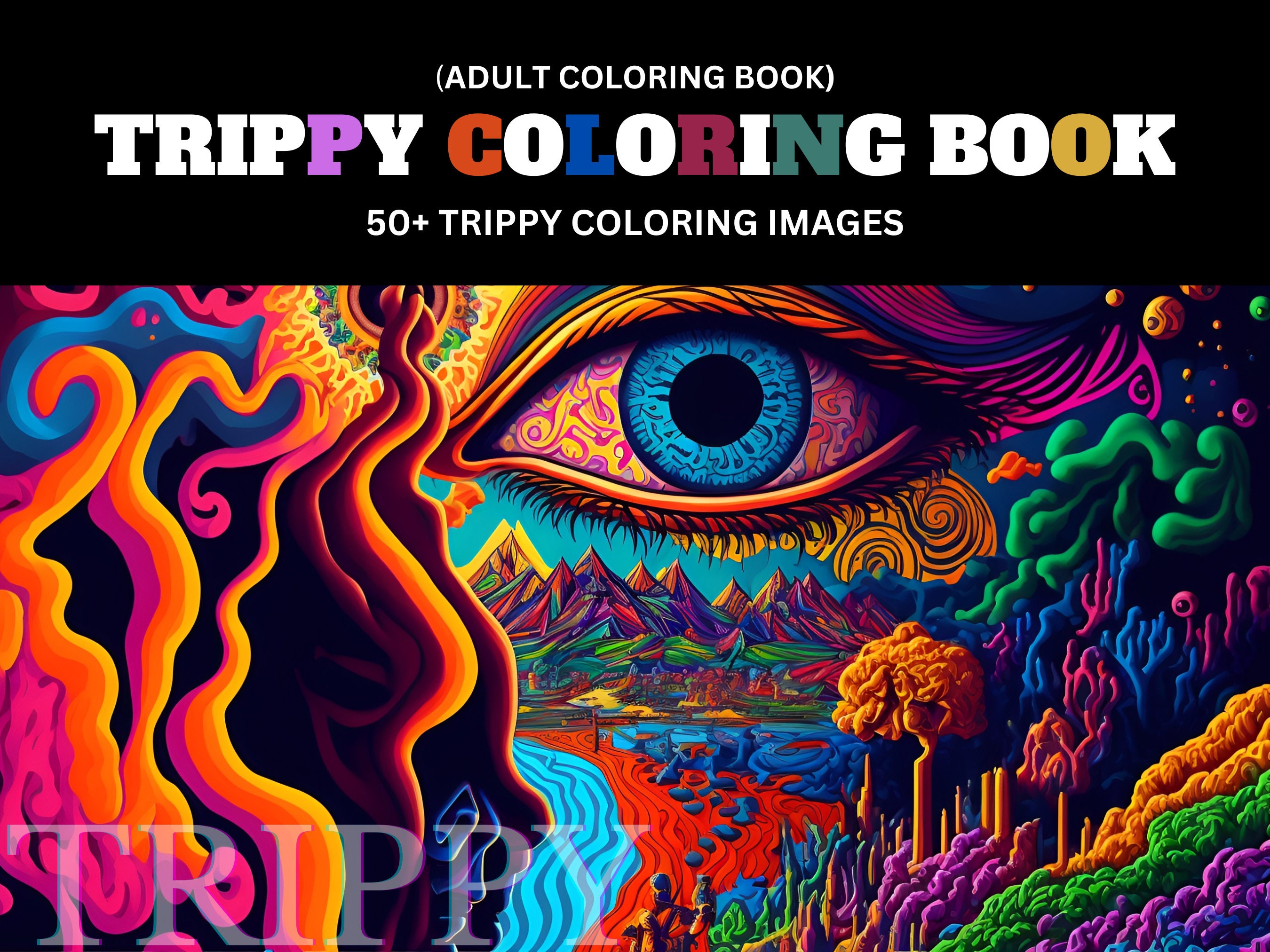 Psychedelic Coloring Book Adult Coloring, Stoner, Trippy, Harm Reduction,  Relaxing, and Trippy Coloring Pages 