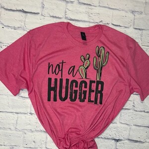 Not a Hugger Cactus T-Shirt