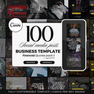May include: A collage of 100 social media posts with financial quotes. The image features a variety of quotes about money, wealth, and business. The quotes are displayed on a variety of backgrounds, including images of money, buildings, and nature. The image also includes the text "100 Social Media Posts Business Template Financial Quotes Pack 2".