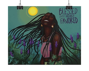 Blessed and Highly favored | Inspirational Quote Art Print | black woman art | healing art | self love | affirmation art | NydiaDraws