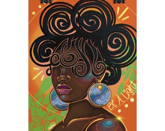 Be A Light! | Inspirational Quote Art Print | black woman art | healing art | self love | affirmation art | NydiaDraws