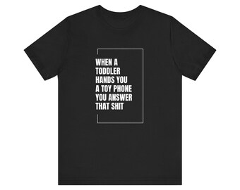 Funny Toddler Toy Phone Unisex Tee
